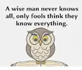 a-wise-man-never-knows-all-only-fools-think-they-10420196.webp